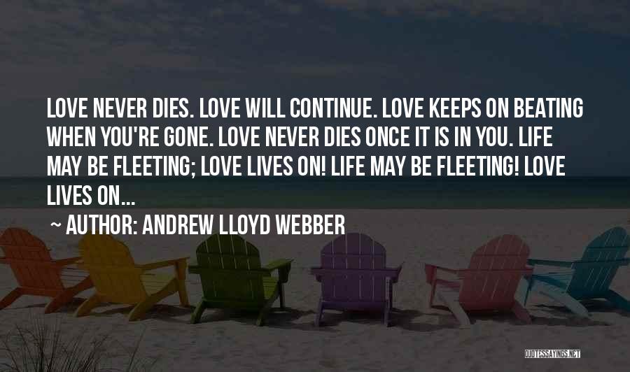 Once You're Gone Quotes By Andrew Lloyd Webber