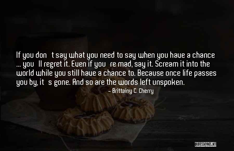 Once You're Gone Quotes By Brittainy C. Cherry