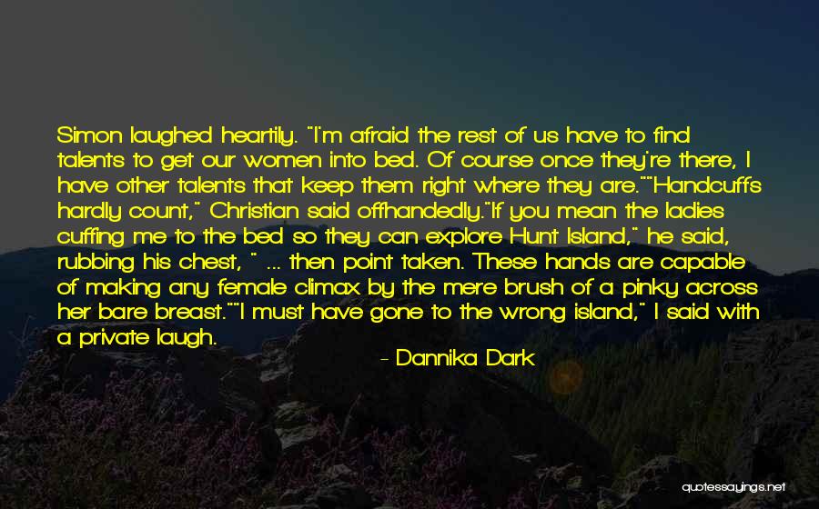 Once You're Gone Quotes By Dannika Dark