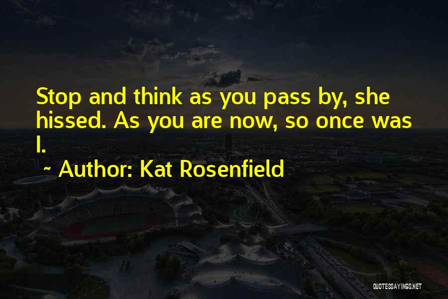 Once You're Gone Quotes By Kat Rosenfield