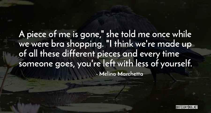 Once You're Gone Quotes By Melina Marchetta