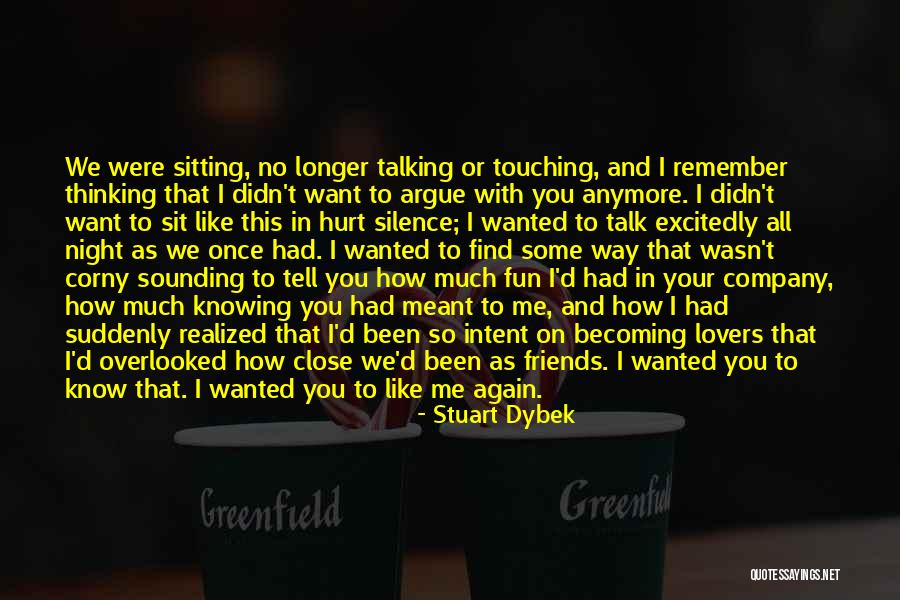 Once You've Been Hurt Quotes By Stuart Dybek Once You've Been Hurt Quotes By Stuart Dybek