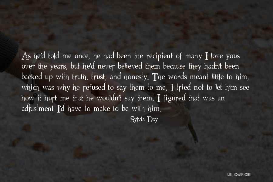 Once You've Been Hurt Quotes By Sylvia Day Once You've Been Hurt Quotes By Sylvia Day