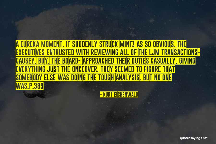 Onceover Quotes By Kurt Eichenwald Onceover Quotes By Kurt Eichenwald