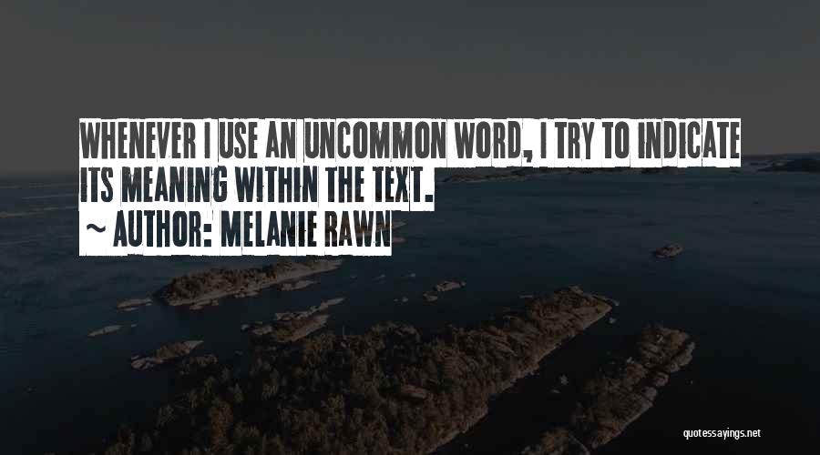 Oncetwo Quotes By Melanie Rawn