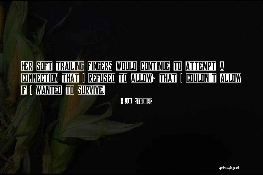 Onchunt Quotes By J.D. Stroube Onchunt Quotes By J.D. Stroube