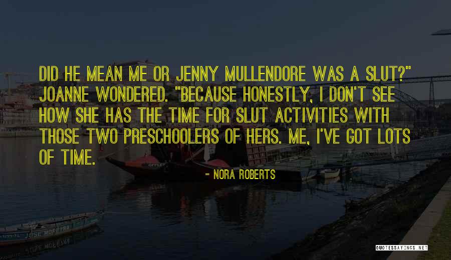 Oncological Surgery Quotes By Nora Roberts Oncological Surgery Quotes By Nora Roberts