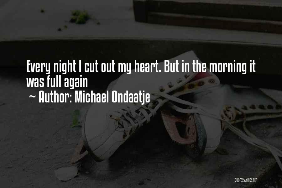 Ondaatje Quotes By Michael Ondaatje