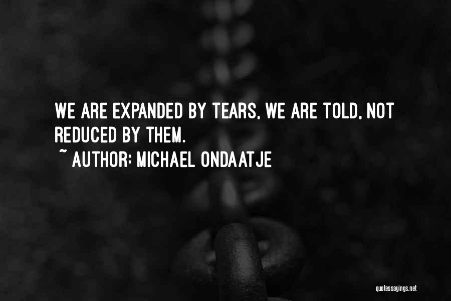 Ondaatje Quotes By Michael Ondaatje