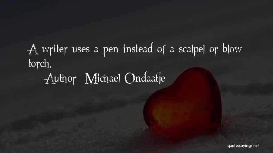 Ondaatje Quotes By Michael Ondaatje