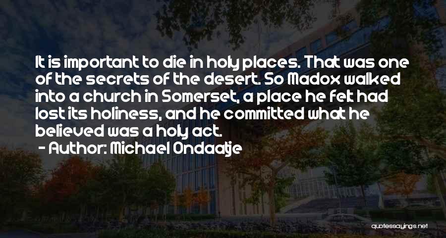 Ondaatje Quotes By Michael Ondaatje