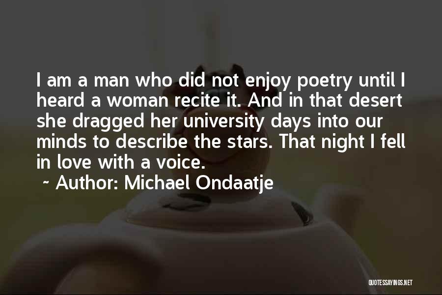 Ondaatje Quotes By Michael Ondaatje