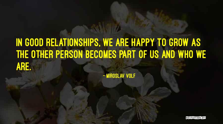 Ondariva Quotes By Miroslav Volf Ondariva Quotes By Miroslav Volf