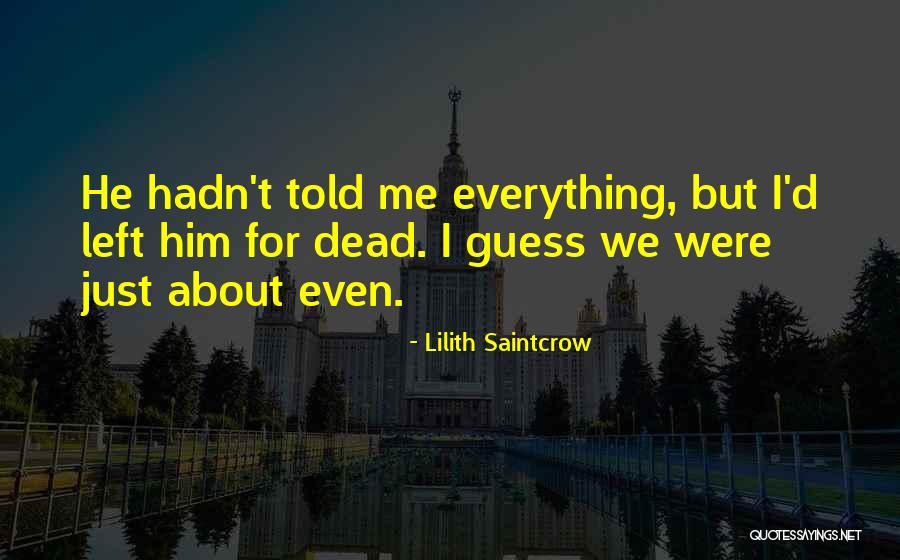 Ondas Electromagneticas Quotes By Lilith Saintcrow Ondas Electromagneticas Quotes By Lilith Saintcrow