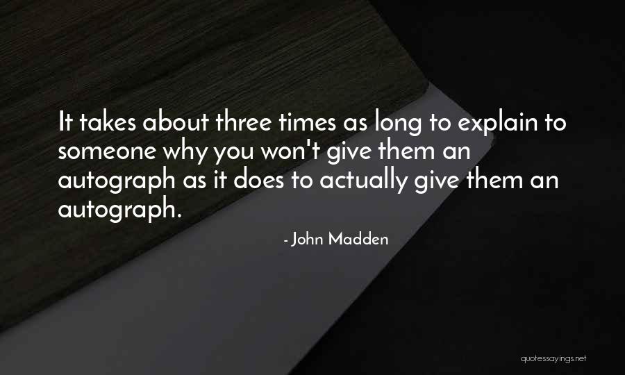 Ondear Bandera Quotes By John Madden Ondear Bandera Quotes By John Madden