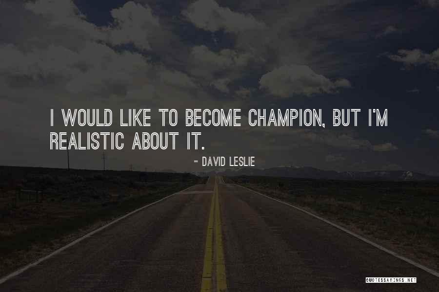 Onderdak Plaat Quotes By David Leslie Onderdak Plaat Quotes By David Leslie