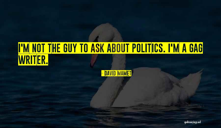 Ondergoed Sloggi Quotes By David Mamet