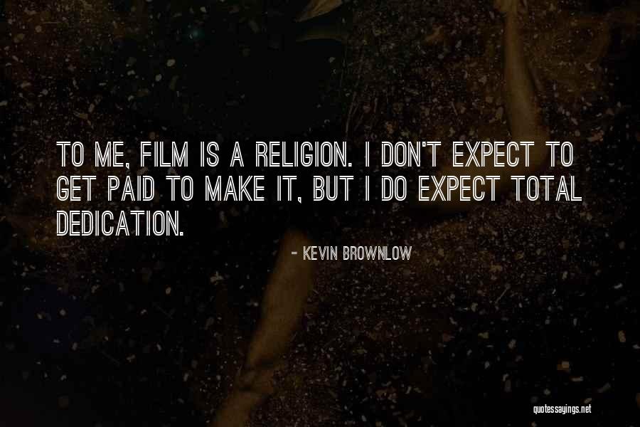 Onderwerpen Gesprek Quotes By Kevin Brownlow Onderwerpen Gesprek Quotes By Kevin Brownlow