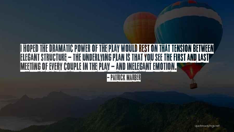 Ondina Valla Quotes By Patrick Marber Ondina Valla Quotes By Patrick Marber