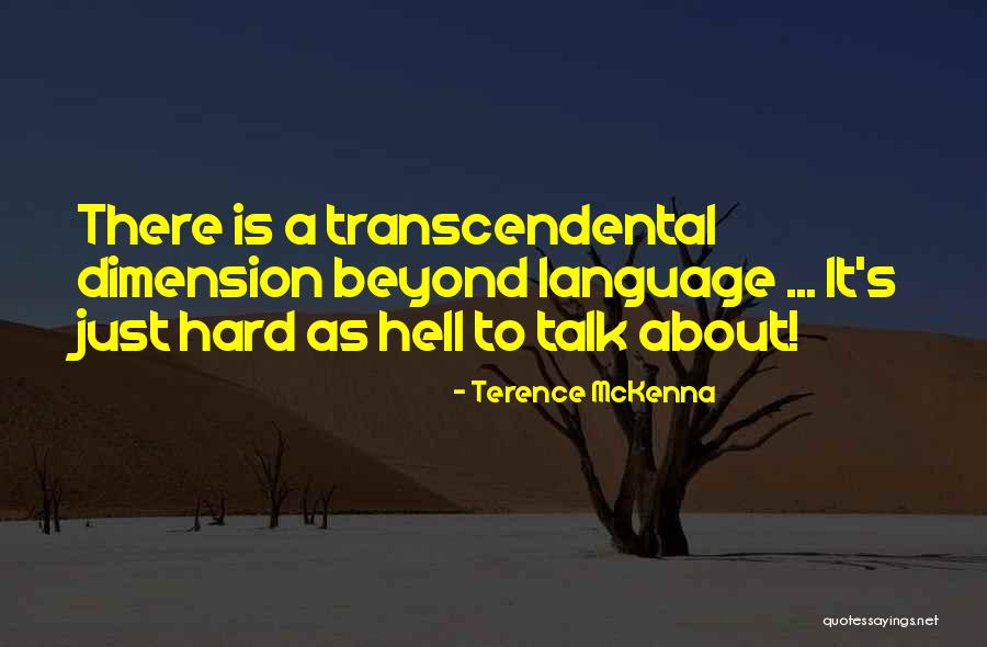 Ondrick Stone Quotes By Terence McKenna Ondrick Stone Quotes By Terence McKenna