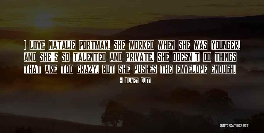 Ondt I Foden Quotes By Hilary Duff Ondt I Foden Quotes By Hilary Duff