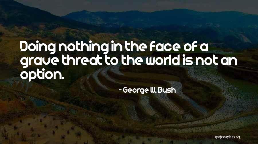 Ondulato Quotes By George W. Bush Ondulato Quotes By George W. Bush