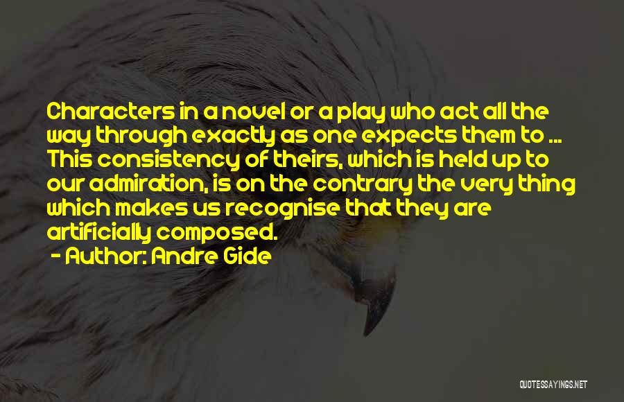 One Act Play Quotes By Andre Gide