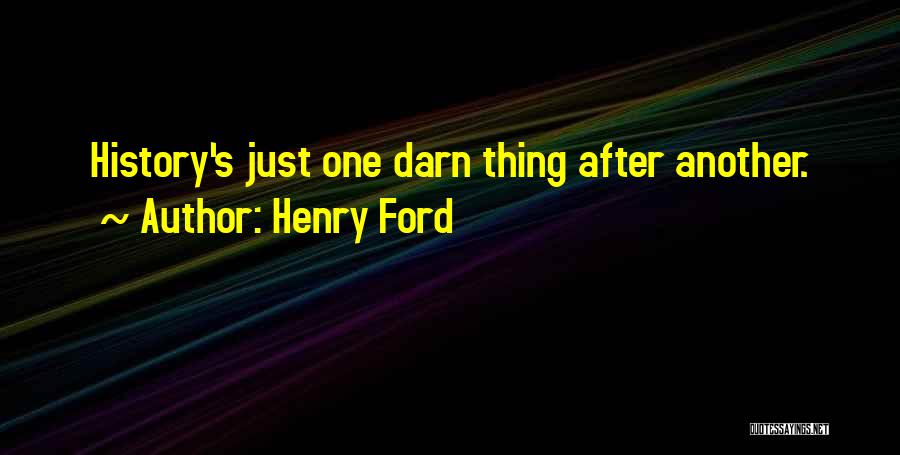 One After Another Quotes By Henry Ford