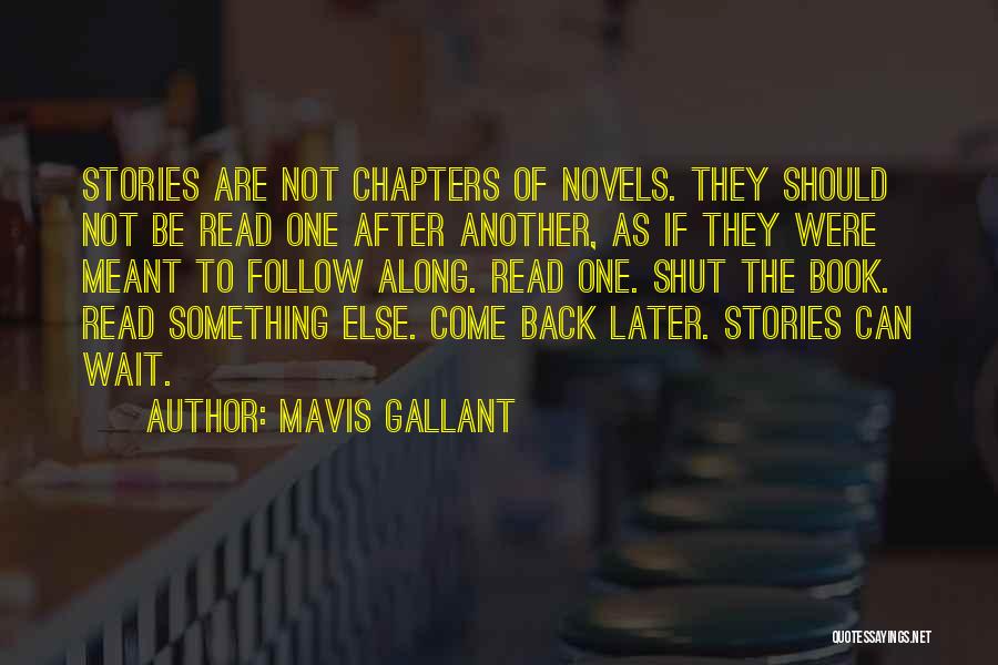 One After Another Quotes By Mavis Gallant