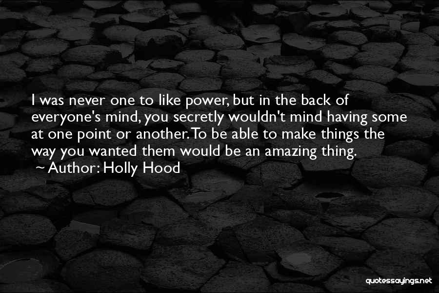 One Amazing Thing Quotes By Holly Hood