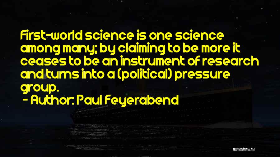 One Among Many Quotes By Paul Feyerabend