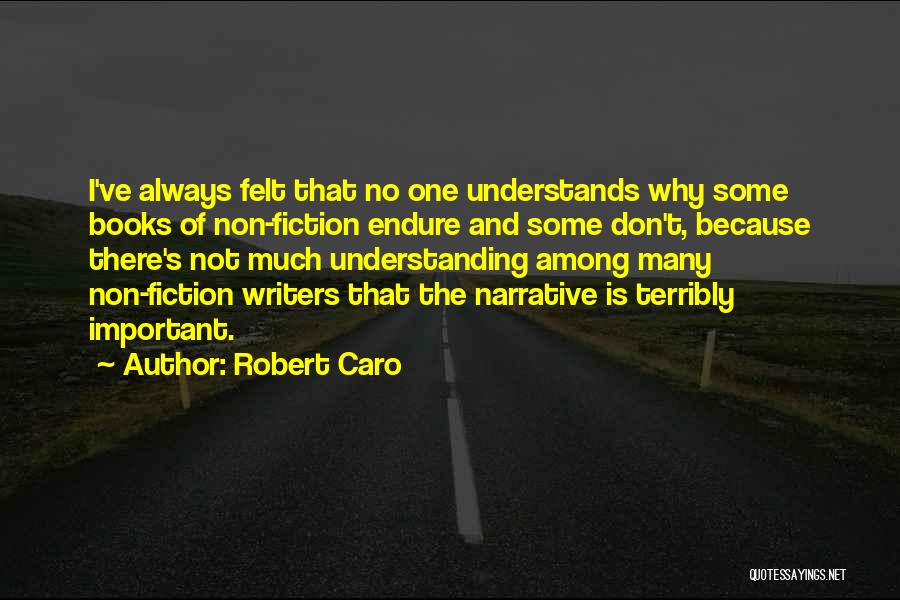 One Among Many Quotes By Robert Caro