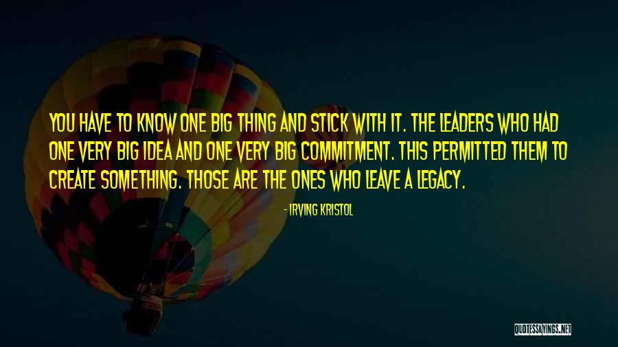 One And Legacy Quotes By Irving Kristol One And Legacy Quotes By Irving Kristol