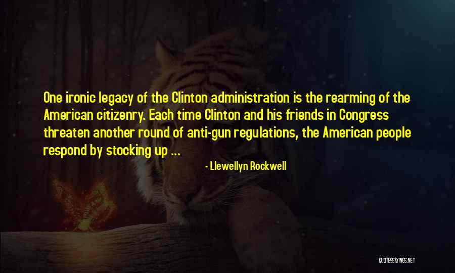 One And Legacy Quotes By Llewellyn Rockwell One And Legacy Quotes By Llewellyn Rockwell