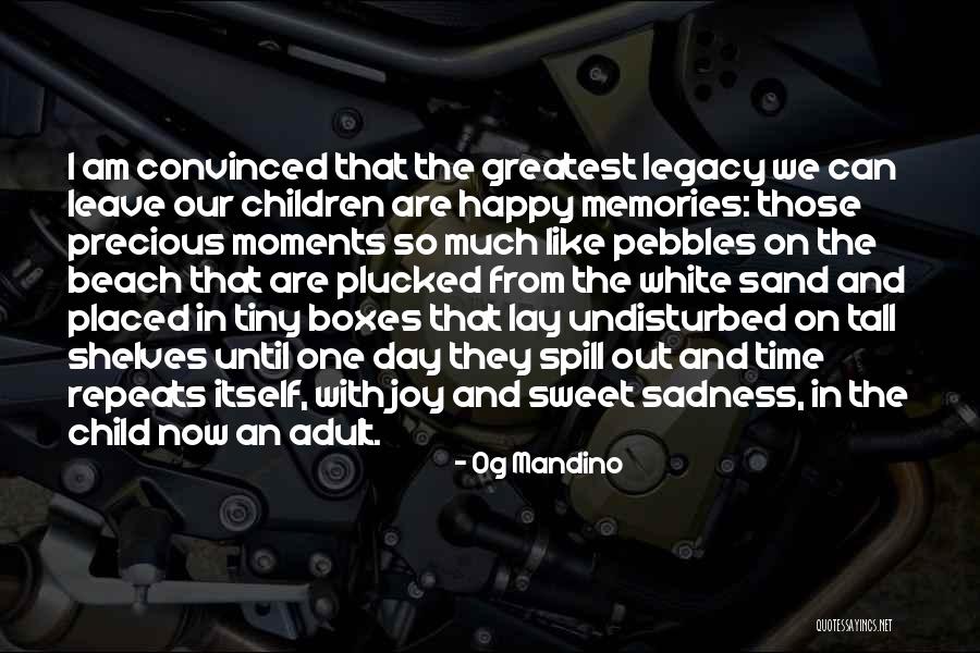 One And Legacy Quotes By Og Mandino One And Legacy Quotes By Og Mandino