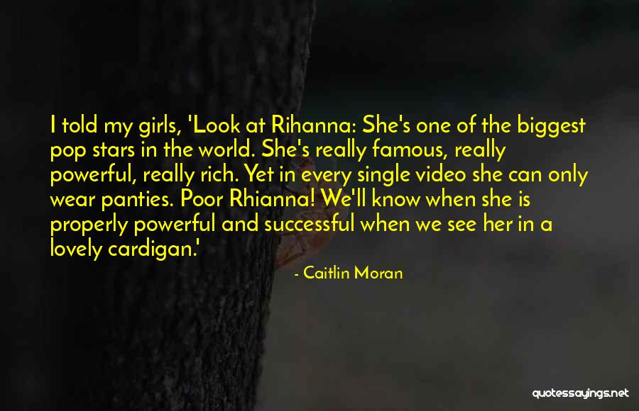 One And Only Girl Quotes By Caitlin Moran