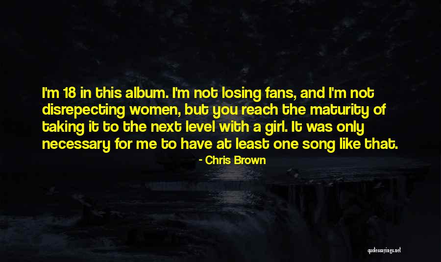 One And Only Girl Quotes By Chris Brown