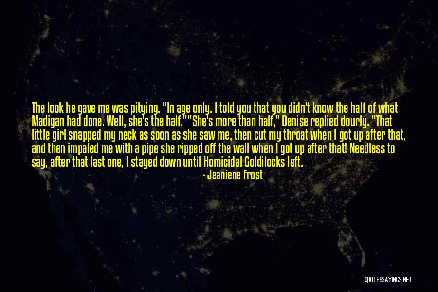 One And Only Girl Quotes By Jeaniene Frost