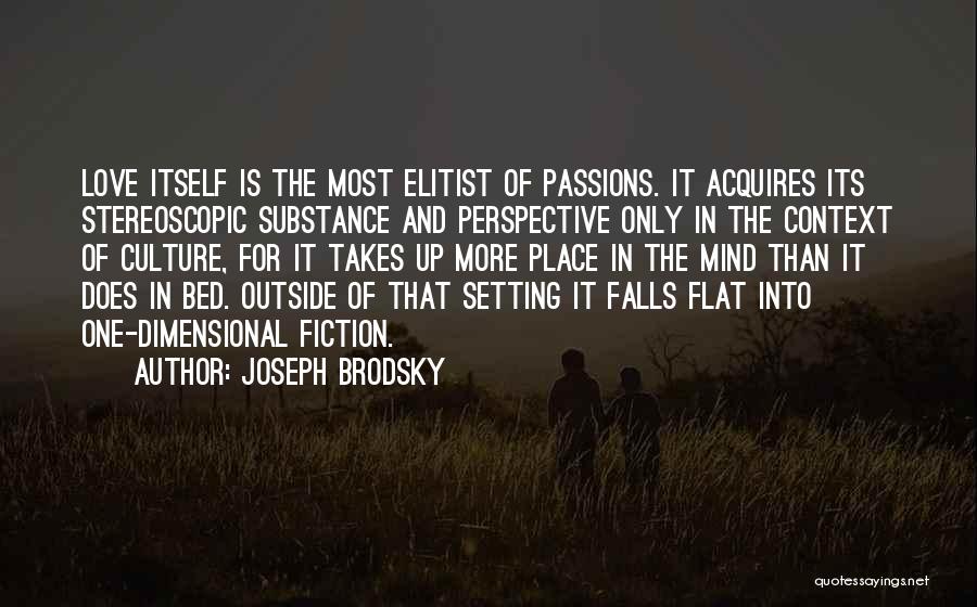 One And Only Love Quotes By Joseph Brodsky