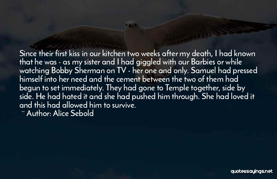 One And Only Sister Quotes By Alice Sebold
