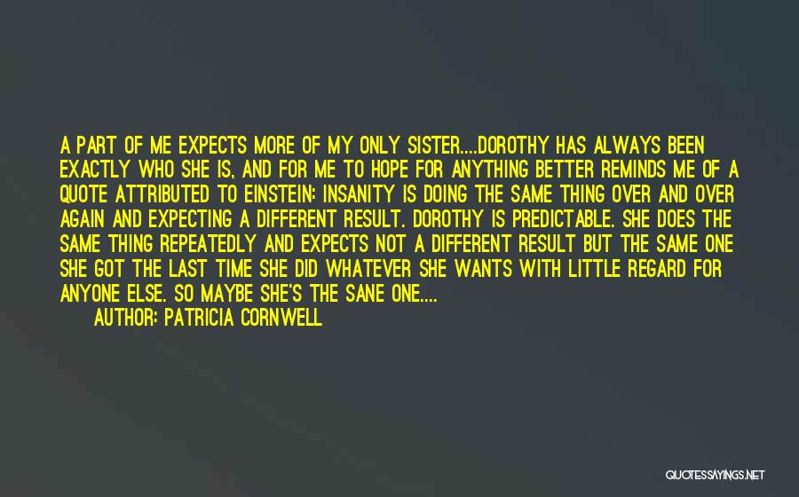 One And Only Sister Quotes By Patricia Cornwell