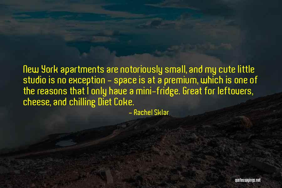 One Apartments Quotes By Rachel Sklar One Apartments Quotes By Rachel Sklar