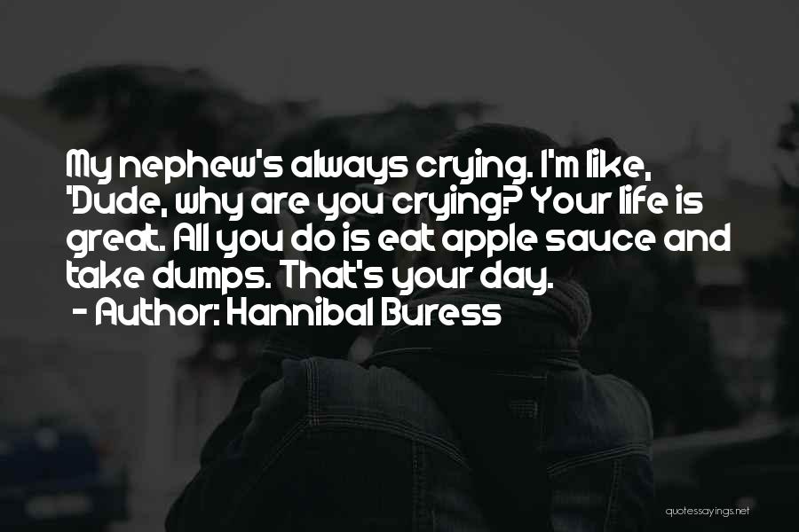 One Apple A Day Quotes By Hannibal Buress