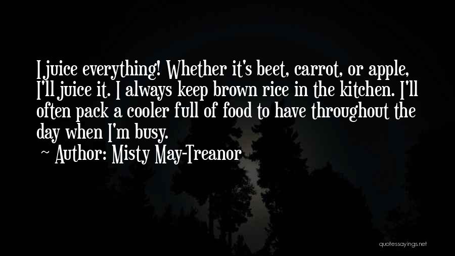 One Apple A Day Quotes By Misty May-Treanor