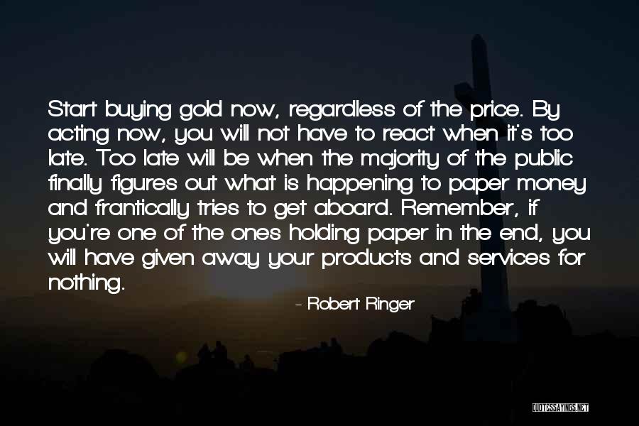 One Away Of The Price Quotes By Robert Ringer One Away Of The Price Quotes By Robert Ringer