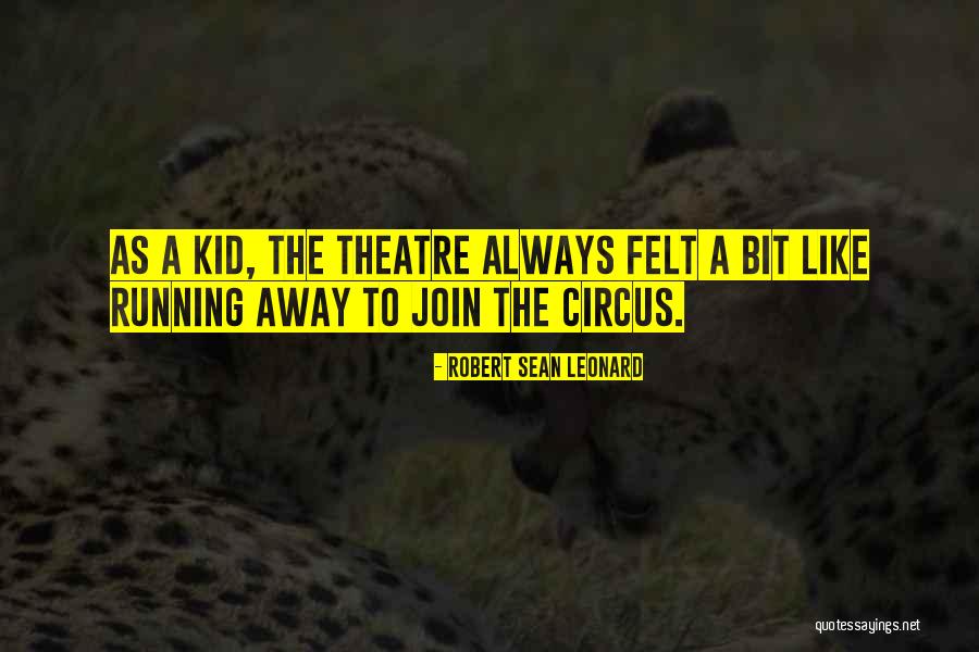 One Away Sean Quotes By Robert Sean Leonard One Away Sean Quotes By Robert Sean Leonard