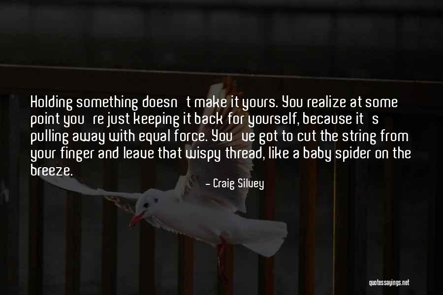 One Away String Quotes By Craig Silvey One Away String Quotes By Craig Silvey
