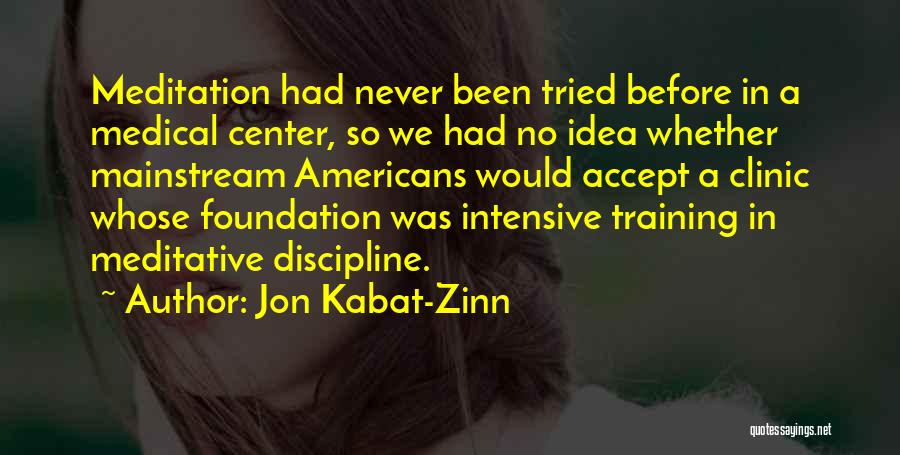 One Backpage Quotes By Jon Kabat-Zinn
