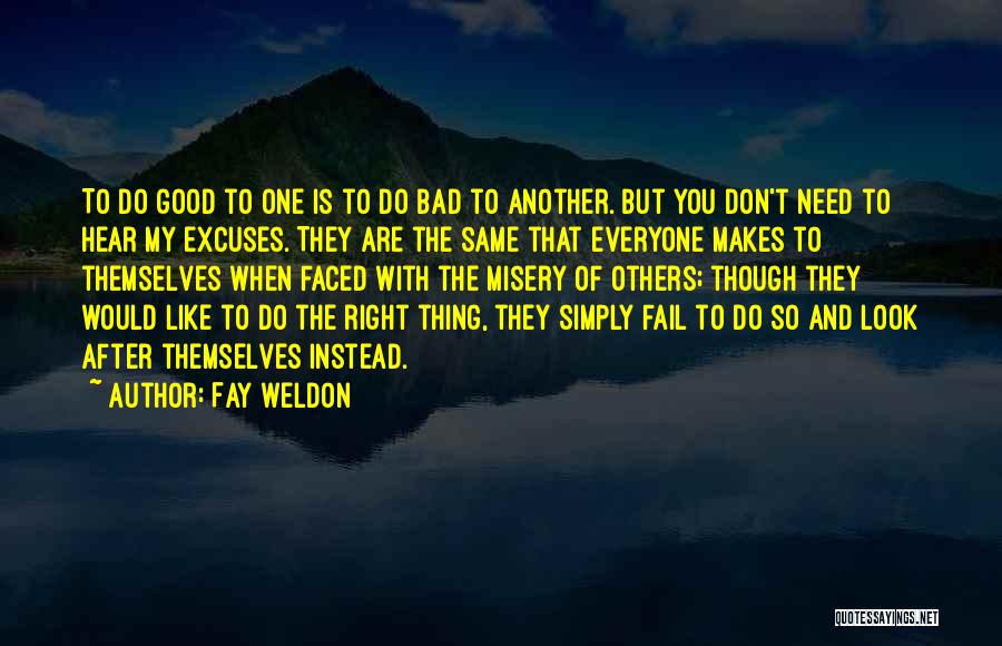 One Bad Thing After Another Quotes By Fay Weldon