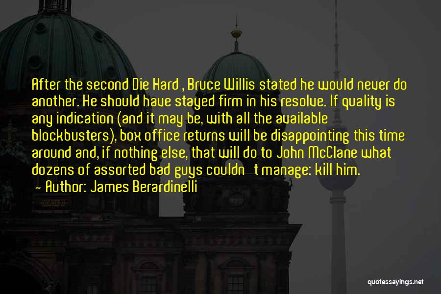 One Bad Thing After Another Quotes By James Berardinelli